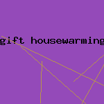 gift housewarming idea