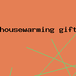 housewarming gift registries