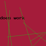 does work