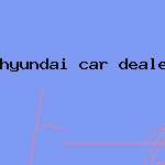 hyundai car dealer
